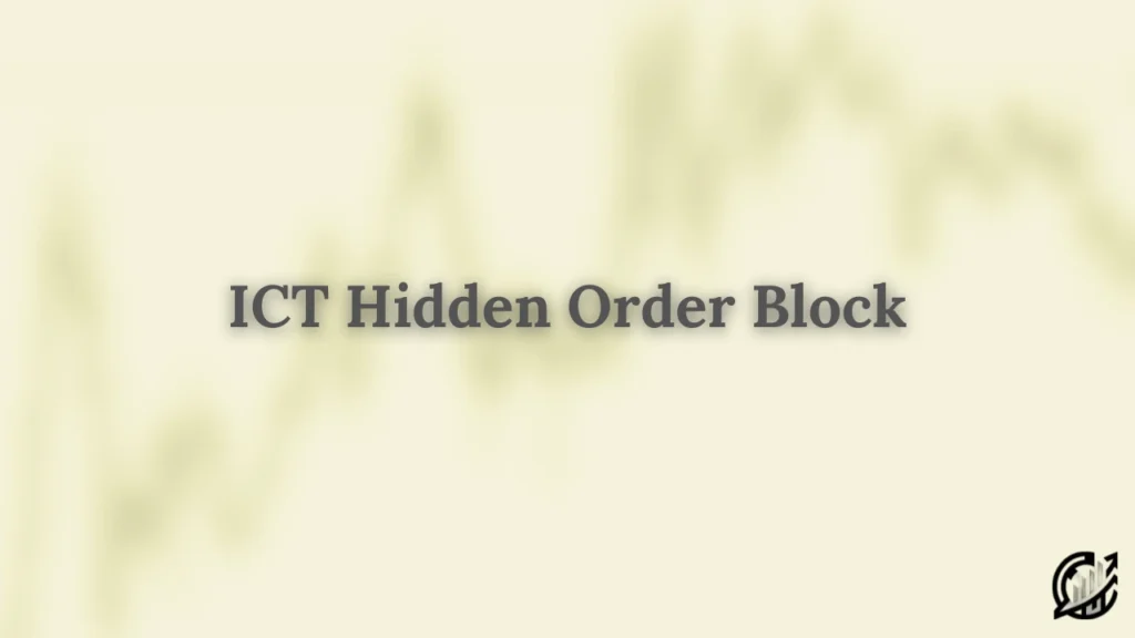 ICT Hidden Order Block